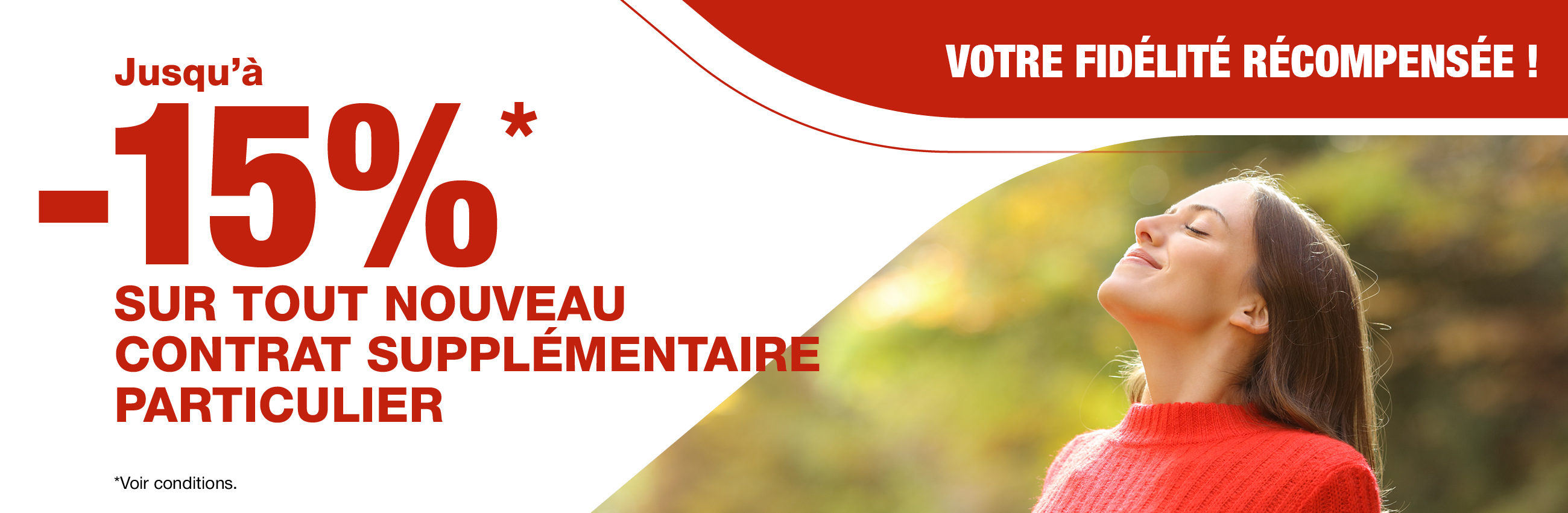 -15% sur tout nouveau contrat supplémentaire particulier