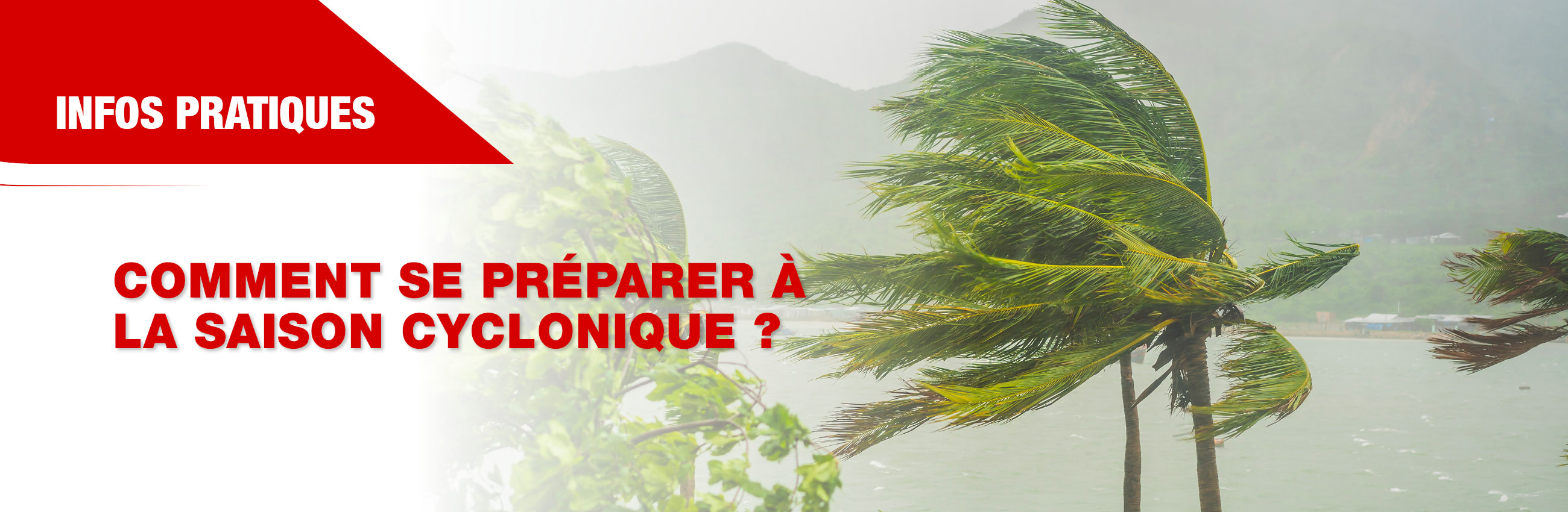 Comment se préparer à la saison cyclonique