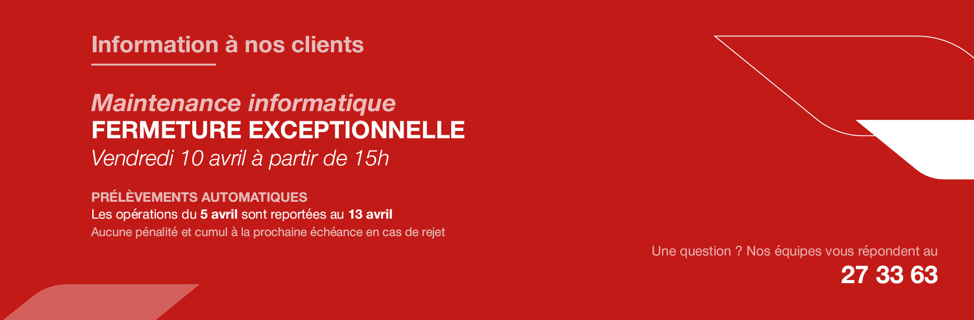 Fermeture exceptionnelle